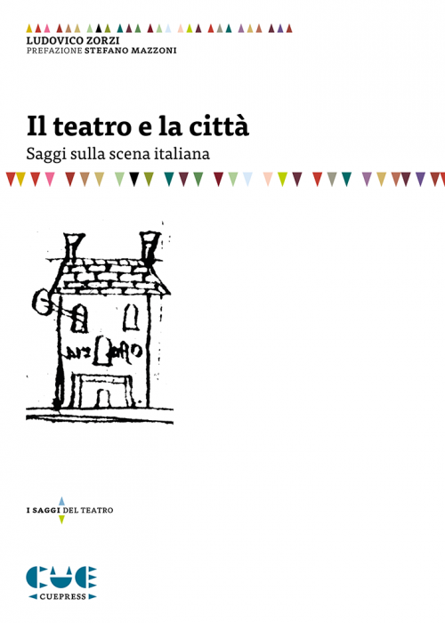 Il teatro e la città Saggi sulla scena Italiana I saggi del teatro