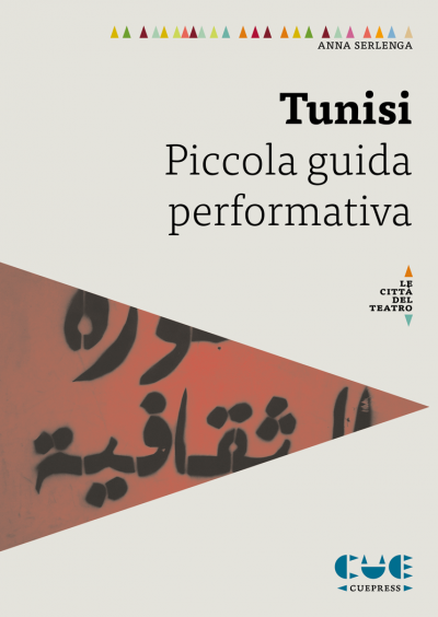 Tunisi Piccola guida informativa Le città del teatro